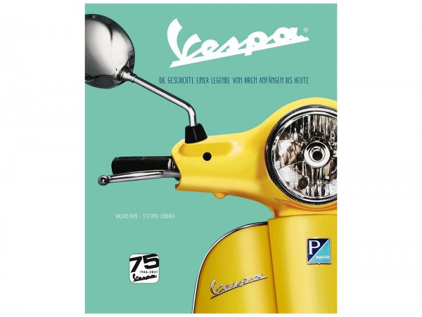 Buch -"Vespa, Die Geschichte einer Legende van ihren Anfängen van heute" van Stefano Cordara, Valerio Boni, Deutsch, 208 Seiten