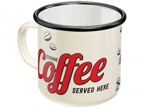 Tasse - Emaille-Becher -Nostalgic Art- "Strong Coffee Served Here", Ø=8cm x 8cm, 360ml