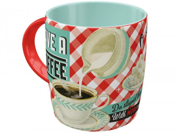 Tasse - Kaffeebecher -Nostalgic Art- "Have A Coffee", Ø=85mm x 90mm, 340ml