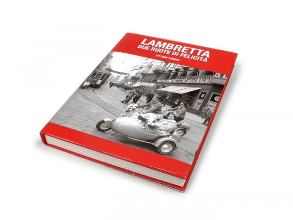 Book Lambretta Due Ruote Di Felicita By Vittorio Tessera (hardcover)