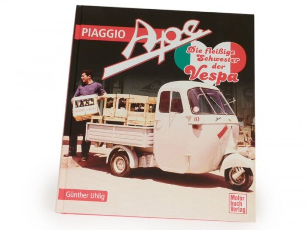 Buch Piaggio Ape: Die Fleissige Schwester Der Vespa- Van Günther Uhlig