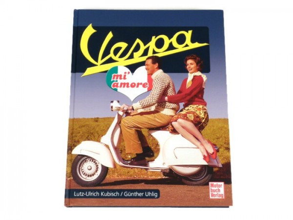 Buch -Vespa mi'amore- van Günther Uhlig & Lutz-Ulrich Kubisch