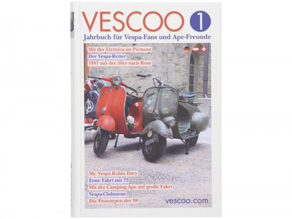 Vescoo 1 Yearbook For Vespa Fans And Ape Friends, 272 Pages, Hardcover, 16 X 23.5 Cm German Language