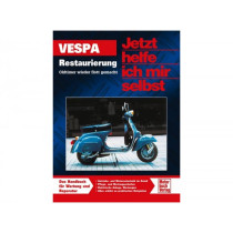 Book Vespa, "jetzt Helfe Ich Mir Selbst Vespa, Restaurierung / Oldtimer Wieder Flott Gemacht" From Mark Paxton